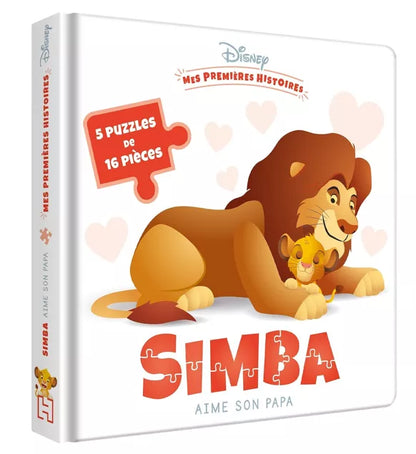LIVRE - DISNEY - Mes premières histoires - Simba aime son Papa - 5 grands puzzles - 16 pc
